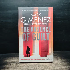 The Absence of Guilt - Mark Gimenez