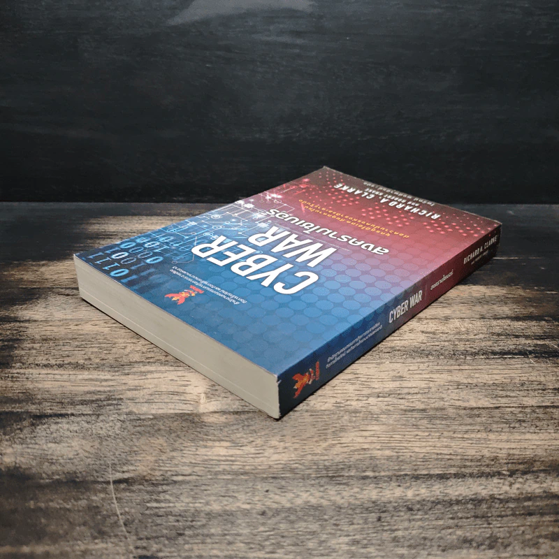 Cyber War สงครามไซเบอร์ - Richard A. Clarke รูปที่ 5