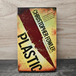 Plastic - Christopher Fowler