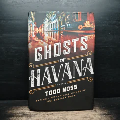 Ghosts of Havana - Todd Moss