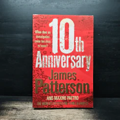 10th Anniversary - James Patterson, Maxine Paetro