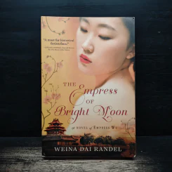 The Empress of Bright Moon - Weina Dai Randel