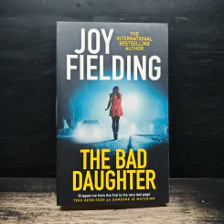 The Bad Daughter - Joy Fielding