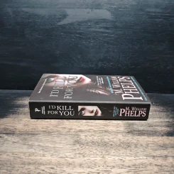 I'd Kill For You - M. William Phelps รูปที่ 3