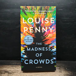 The Madness of Crowds - Louise Penny