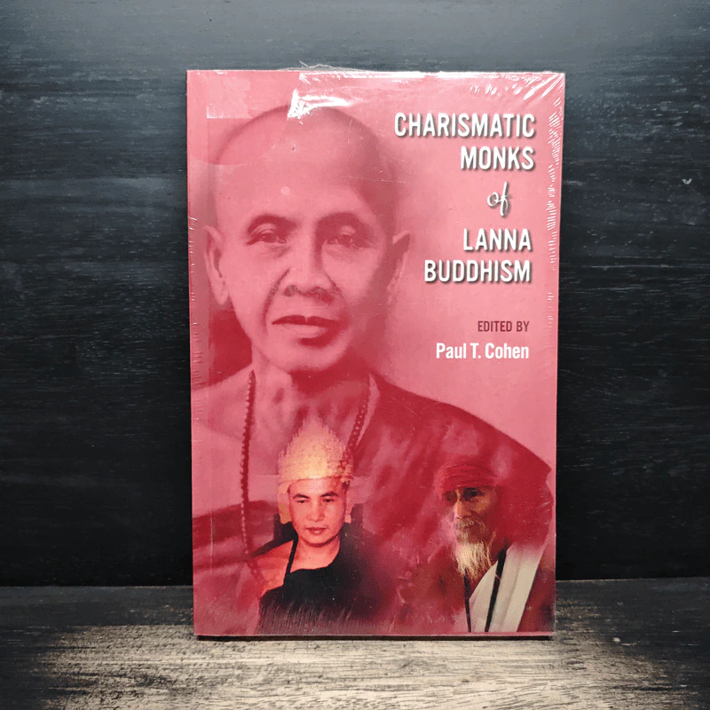 Charismatic Monks of Lanna Buddhism - Paul T. Cohen รูปที่ 1