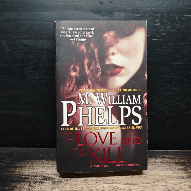 To Love and To Kill - M. William Phelps รูปที่ 1