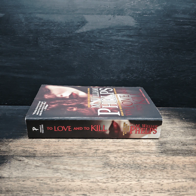 To Love and To Kill - M. William Phelps รูปที่ 3