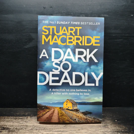 A Dark So Deadly - Stuart MacBride รูปที่ 1