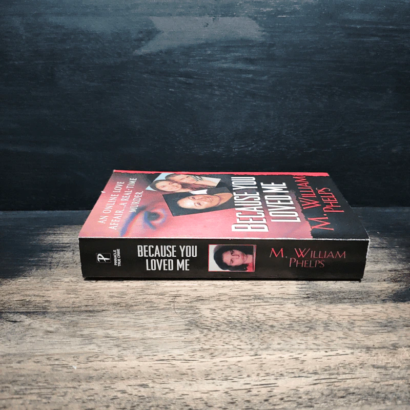 Because You Loved Me - M. William Phelps รูปที่ 3