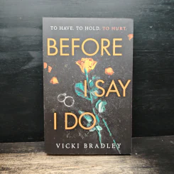 Before I Say I Do - Vicki Bradley