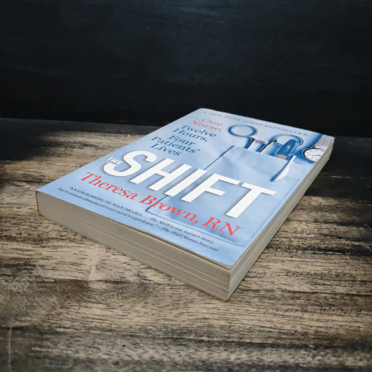 The Shift: One Nurse, Twelve Hours, Four Patients' Lives - Theresa Brown, RN รูปที่ 4