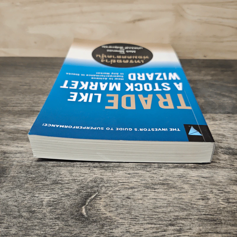 Trade Like A Stock Market Wizard เทรดอย่างพ่อมดตลาดหุ้น - Mark Minervini (มาร์ค มิเนอร์วินี), นภัสปมนต์ พันธุมะพานิช รูปที่ 4