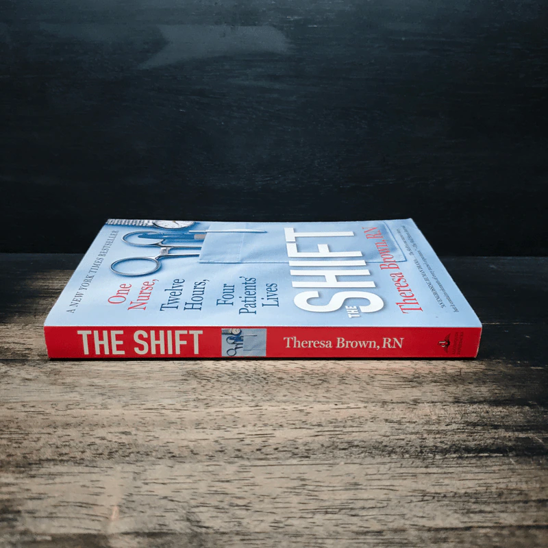 The Shift: One Nurse, Twelve Hours, Four Patients' Lives - Theresa Brown, RN รูปที่ 3