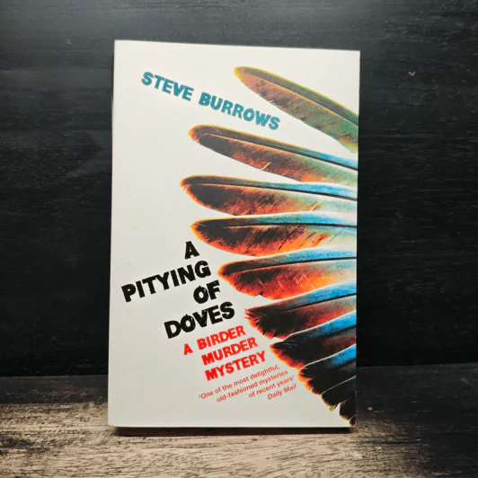 A Pitying of Doves: A Birder Murder Mystery - Steve Burrows รูปที่ 1