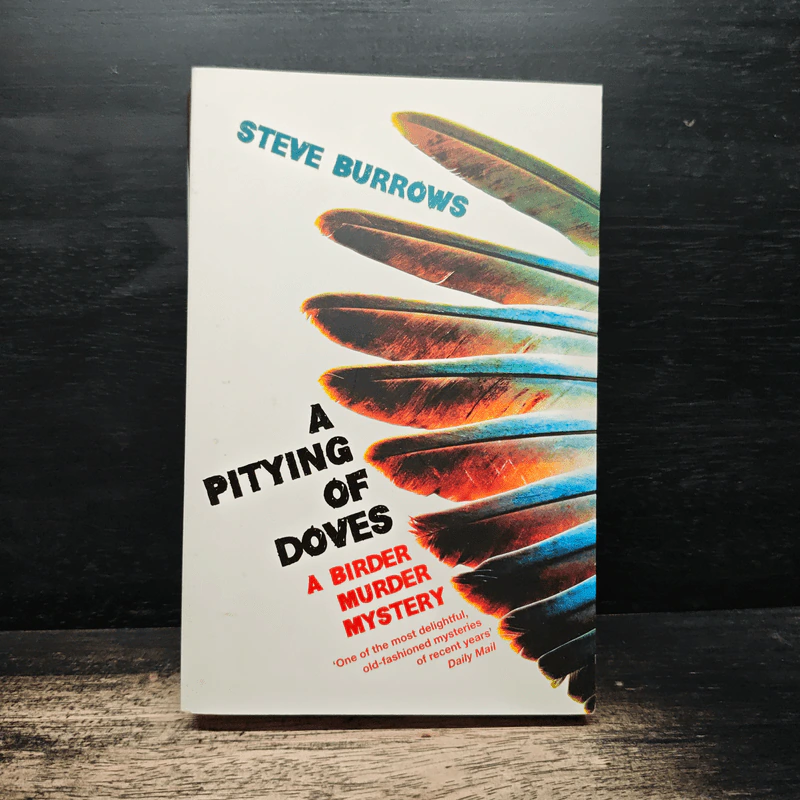 A Pitying of Doves: A Birder Murder Mystery - Steve Burrows รูปที่ 1