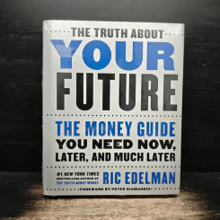 The Truth About Your Future - Ric Edelman รูปที่ 1