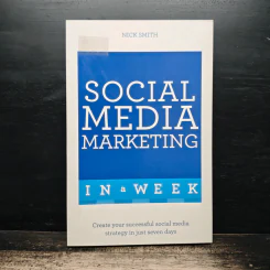 Social Media Marketing in a Week - Nick Smith รูปที่ 1
