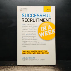 Teach Yourself Successful Recruitment in a Week - Nigel Cumberland