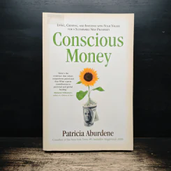 Conscious Money - Patricia Aburdene