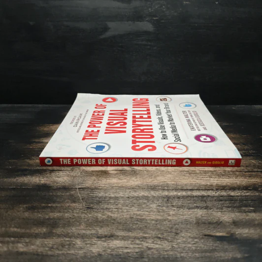 The Power of Visual Storytelling - Ekaterina Walter, Jessica Gioglio รูปที่ 3
