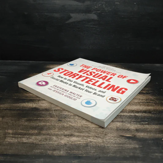 The Power of Visual Storytelling - Ekaterina Walter, Jessica Gioglio รูปที่ 4
