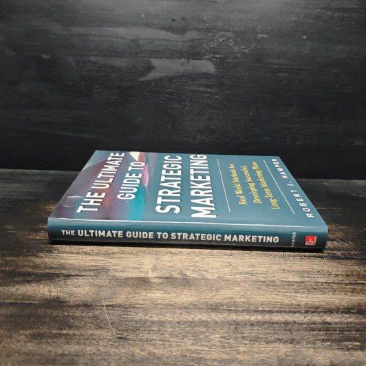 The Ultimate Guide to Strategic Marketing - Robert J. Hamper รูปที่ 3