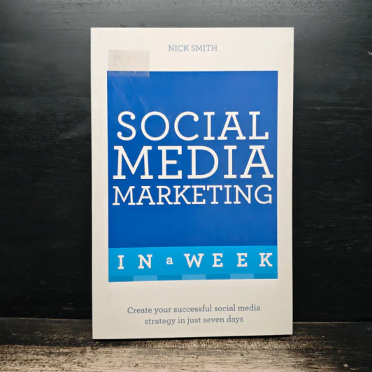 Social Media Marketing in a Week - Nick Smith รูปที่ 1