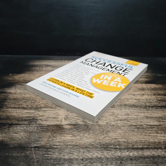 Teach Yourself Successful Change Management in a Week - Mike Bourne รูปที่ 4