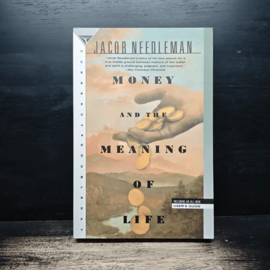 Money and the Meaning of Life - Jacob Needleman รูปที่ 1