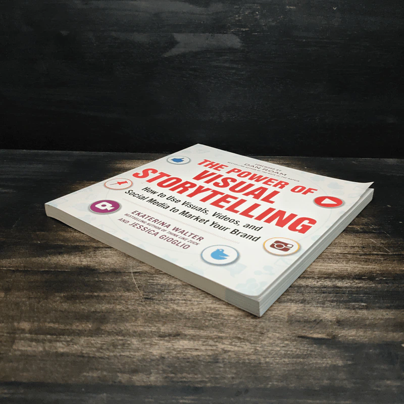 The Power of Visual Storytelling - Ekaterina Walter, Jessica Gioglio รูปที่ 4
