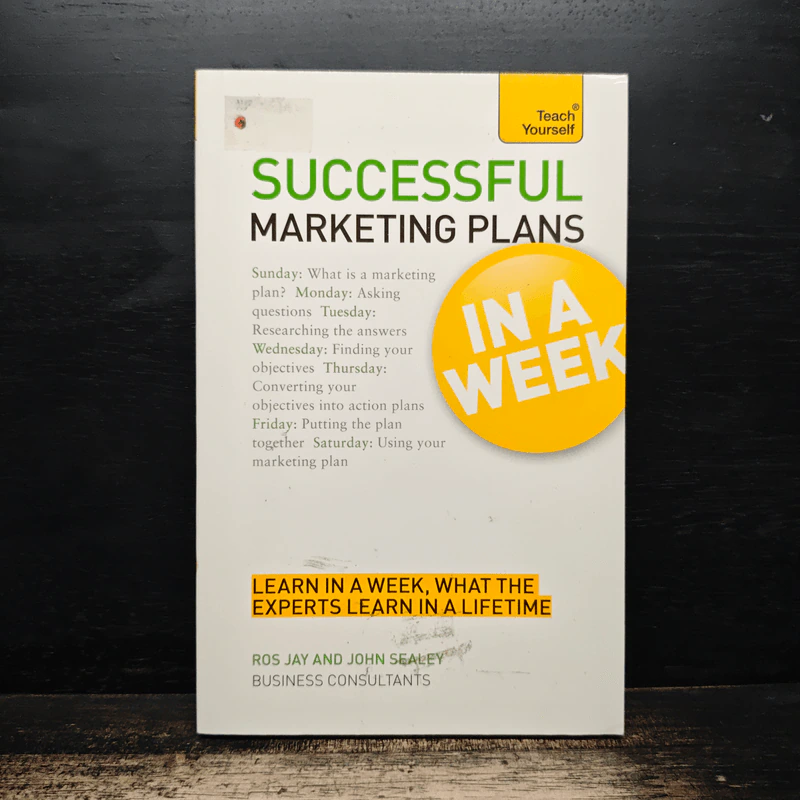 Teach Yourself Successful Marketing Plans in a Week - Ros Jay, John Sealey รูปที่ 1