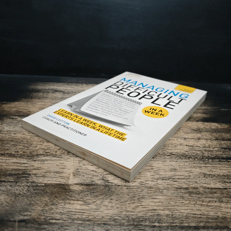 Teach Yourself Managing Difficult People in a Week - David Cotton รูปที่ 4