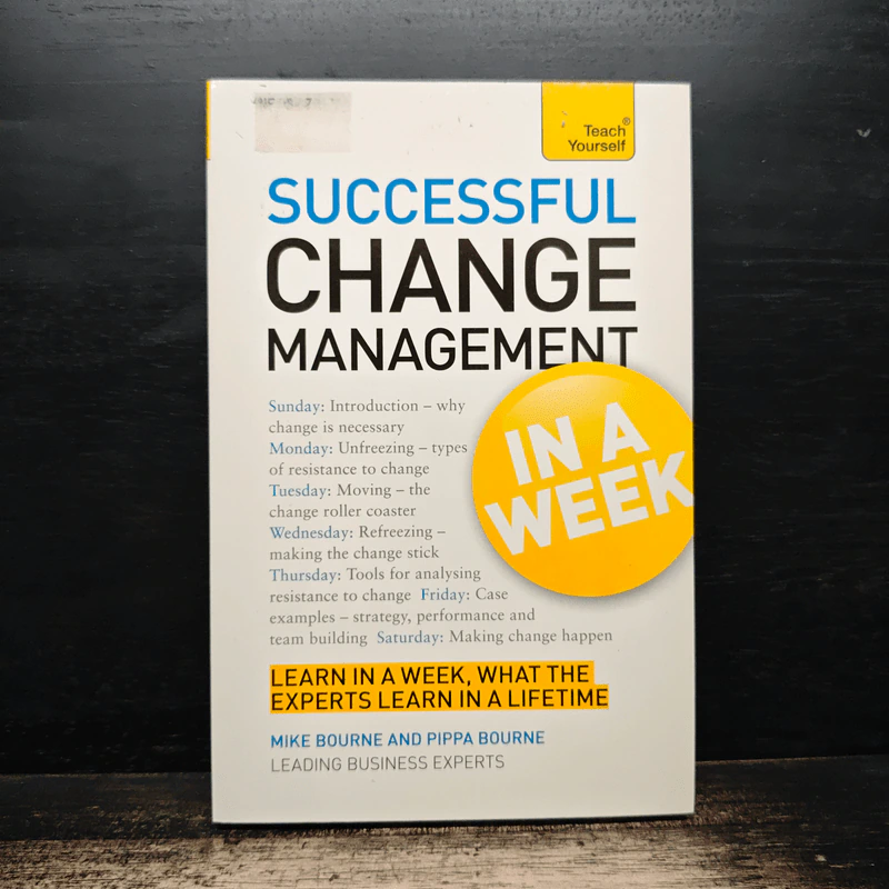 Teach Yourself Successful Change Management in a Week - Mike Bourne รูปที่ 1