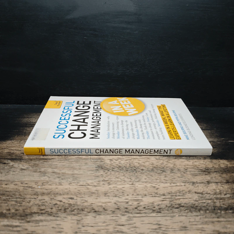 Teach Yourself Successful Change Management in a Week - Mike Bourne รูปที่ 3