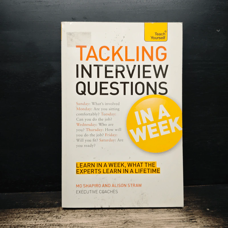 Teach Yourself Tackling Interview Questions in a Week - Mo Shapiro, Alison Straw รูปที่ 1
