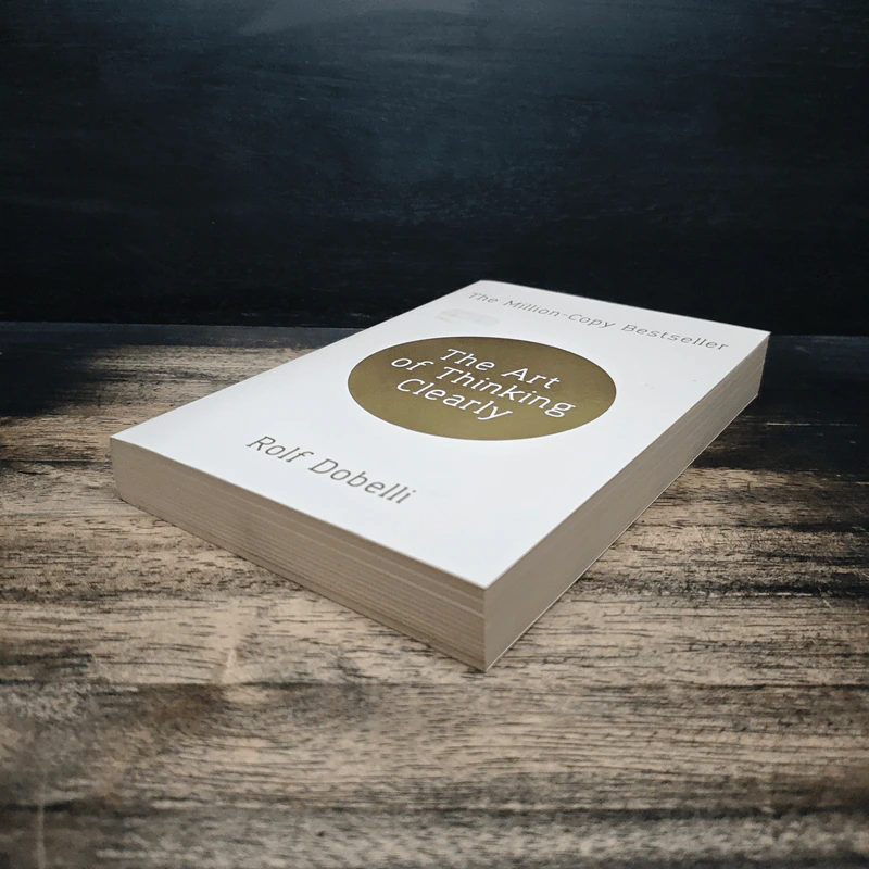 The Art of Thinking Clearly - Rolf Dobelli รูปที่ 4