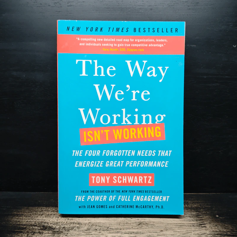 The Way We're Working Isn't Working - Tony Schwartz รูปที่ 1