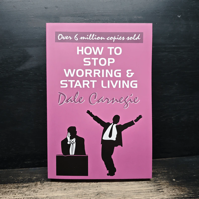 How to Stop Worrying and Start Living - Dale Carnegie รูปที่ 1