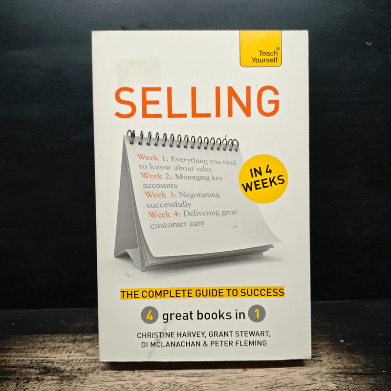 Teach Yourself Selling in 4 Weeks - Christine Harvey, Grant Stewart, Di McLanachan, Peter Fleming รูปที่ 1