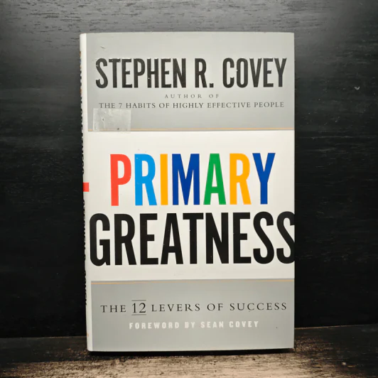 Primary Greatness: The 12 Levers of Success - Stephen R. Covey รูปที่ 1