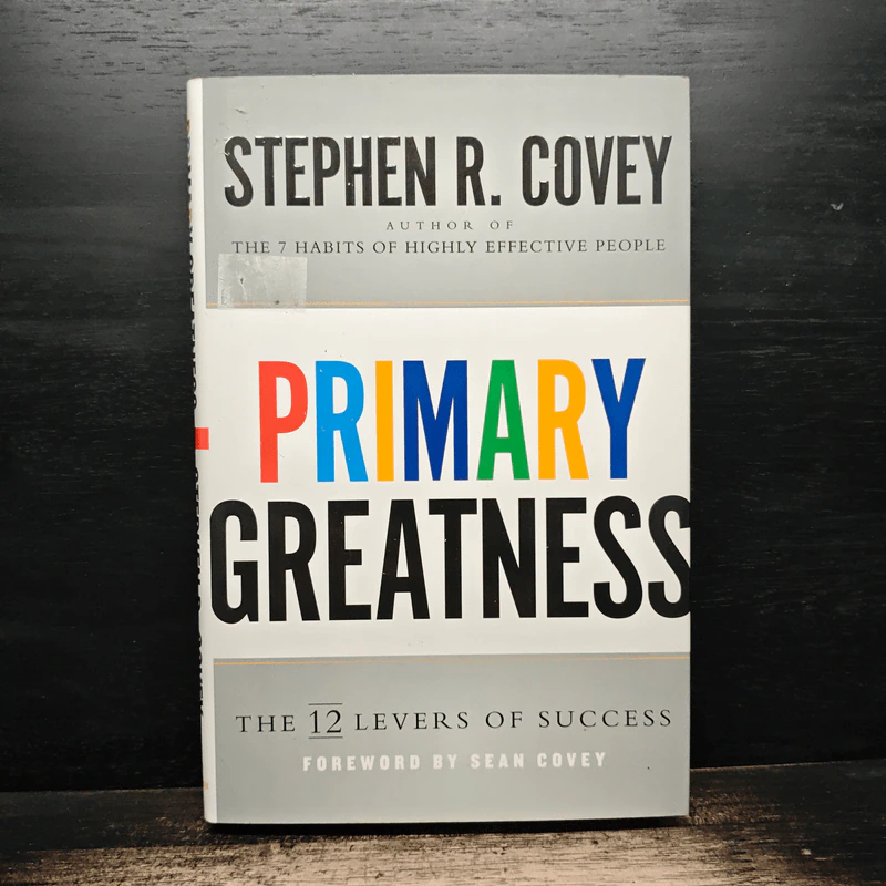 Primary Greatness: The 12 Levers of Success - Stephen R. Covey รูปที่ 1