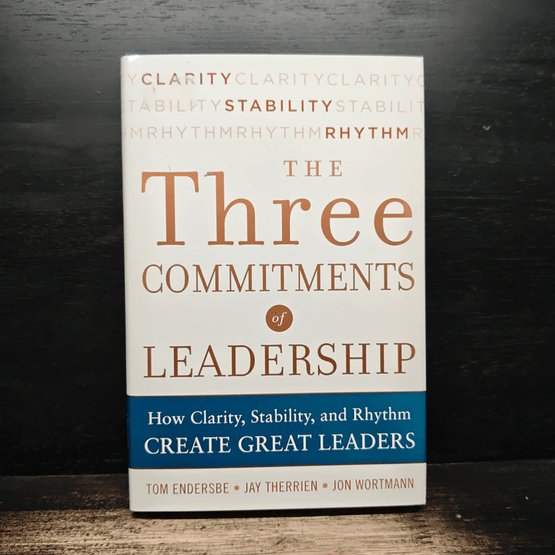 The Three Commitments of Leadership - Tom Endersbe, Jay Therrien, Jon Wortmann รูปที่ 1