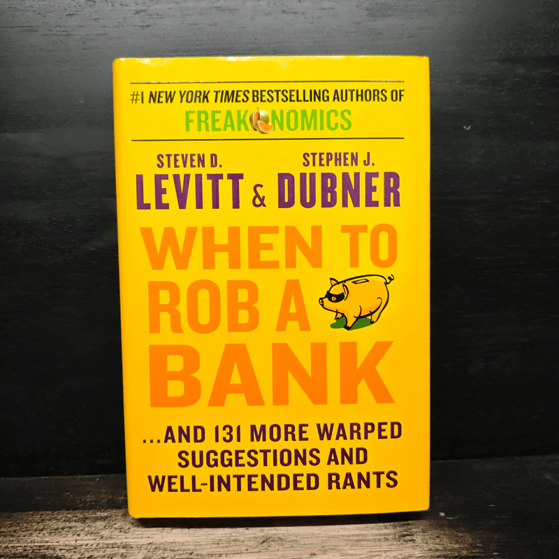 When to Rob a Bank - Steven D. Levitt, Stephen J. Dubner รูปที่ 1