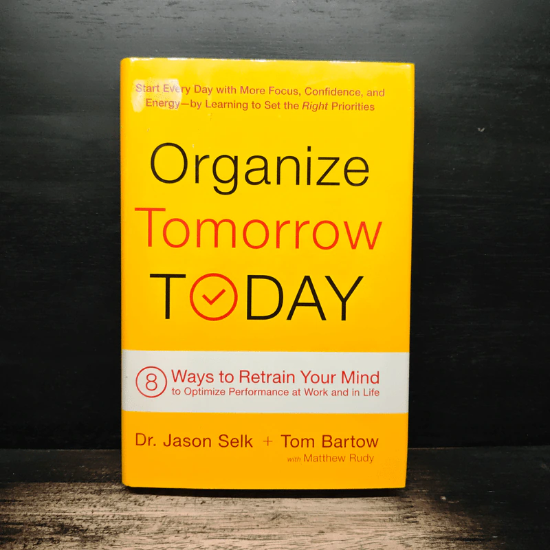 Organize Tomorrow Today - Dr. Jason Selk, Tom Bartow รูปที่ 1