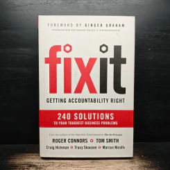 Fixit: Getting Accountability Right - Roger Connors, Tom Smith