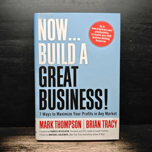Now, Build a Great Business! - Mark Thompson, Brian Tracy รูปที่ 1