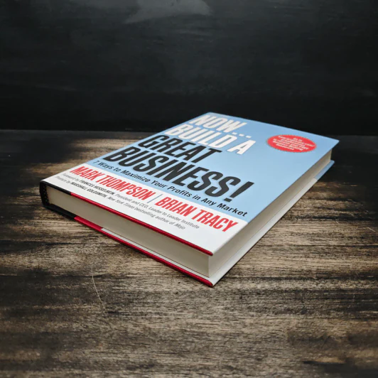 Now, Build a Great Business! - Mark Thompson, Brian Tracy รูปที่ 4