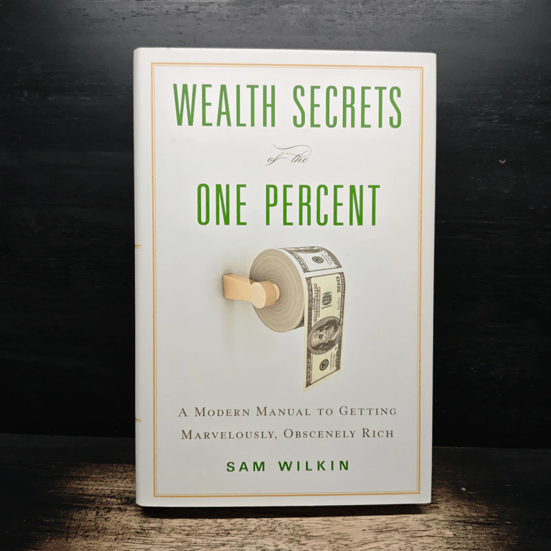 Wealth Secrets of the One Percent - Sam Wilkin รูปที่ 1
