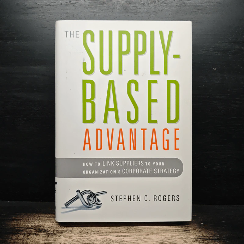 The Supply-Based Advantage - Stephen C. Rogers รูปที่ 1
